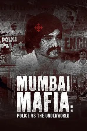 孟买黑帮：警察对抗黑社会 Mumbai Mafia: Police vs The Underworld (2023) 4K60帧<br />
4K60帧